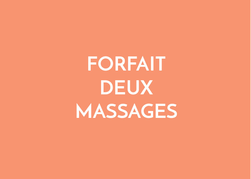 Forfait deux massages Forfait deux massages