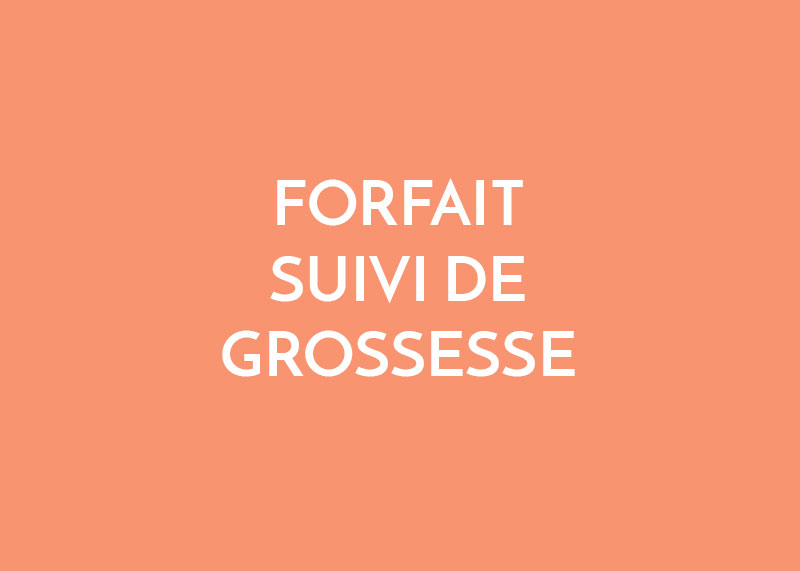 Forfait suivi de grossesse Forfait suivi de grossesse
